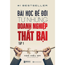 Combo Bộ Bài Học Để Đời Từ Những Doanh Nghiệp Thất Bại Tập 1 + Tập 2 (Tặng kèm bookmark C