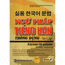 Ngữ Pháp Tiếng Hàn Thông Dụng – Sơ Cấp (Học kèm App MCBooks) (Tặng Thước Đo Chiều Cao Cho