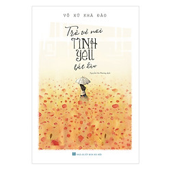 Trở Về Nơi Tình Yêu Bắt Đầu