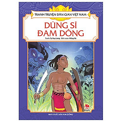 Tranh Truyện Dân Gian Việt Nam: Dũng Sĩ Đam Dông (Tái Bản 2019)