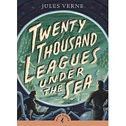 Twenty Thousand Leagues Under the Sea (Puffin Classics)