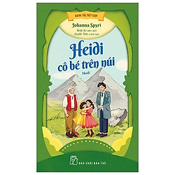 Danh Tác Rút Gọn – Heidi – Cô Bé Trên Núi