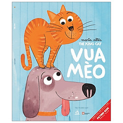 Ehon Song Ngữ – The King Cat – Vua Mèo