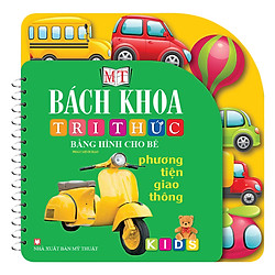 Bách Khoa Tri Thức Bằng Hình Cho Bé – Phương Tiện Giao Thông