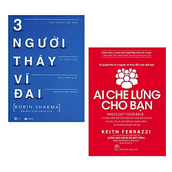 Combo 2 Cuốn Sách Kinh Tế Hay Nhất: Ai Che Lưng Cho Bạn + Ba Người Thầy Vĩ Đại ( Tặng kèm