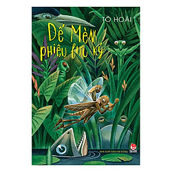 Dế Mèn Phiêu Lưu Ký (Tái Bản 2019)