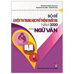 Bộ Đề Luyện Thi THPT Quốc Gia 2020 – Môn Ngữ Văn