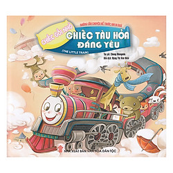 Những Câu Chuyện Kể Trước Khi Đi Ngủ – Chiếc Gối Nhỏ: Chiếc Tàu Hỏa Đáng Yêu