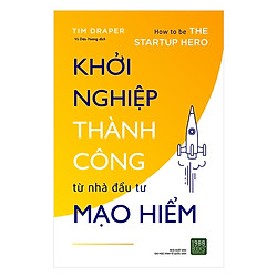 Sách hay về khởi nghiệp – Cung cấp cho bạn những ý tưởng và chỉ dẫn đúng đắn: Khởi Nghiệp