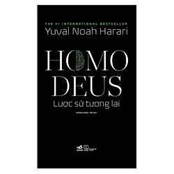 Homo Deus: Lược Sử Tương Lai