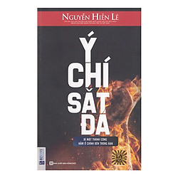 Combo Ý Chí Sắt Đá – Tủ Sách Nguyễn Hiến Lê + Tặng Kèm Cuốn Sống 24 Giờ Một Ngày (Tặng kè