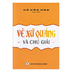 Vè Xứ Quảng Và Chú Giải