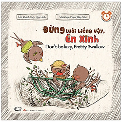 Kĩ Năng Rèn Luyện Thói Quen Tốt – Đừng Lười Biếng Vậy, Én Xinh (Song Ngữ)