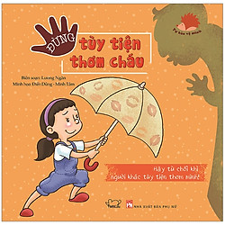 Tự Bảo Vệ Mình – Đừng Tùy Tiện Thơm Cháu