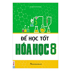 Để Học Tốt Hóa Học Lớp 8