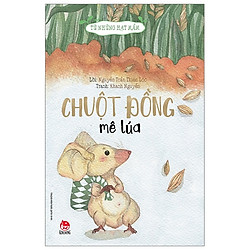 Chuột Đồng Mê Lúa – Từ Những Hạt Mầm