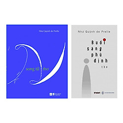Combo 2 tập thơ của Như Quỳnh de Prelle: Song Tử + Buổi Sáng Phủ Định
