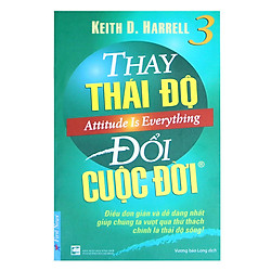Thay Thái Độ Đổi Cuộc Đời 3 (Tái Bản 2019)