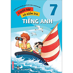 Luyện Tập Và Kiểm Tra Tiếng Anh 7