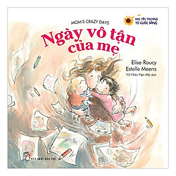 Học Yêu Thương Từ Cuộc Sống – Ngày Vô Tận Của Mẹ