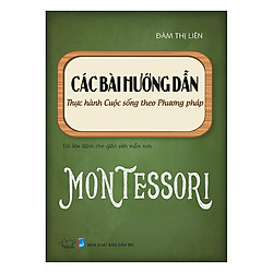 Các Bài Hướng Dẫn Thực Hành Cuộc Sống Theo Phương Pháp Montessori