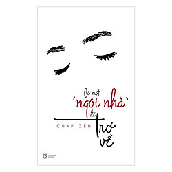 Có Một Ngôi Nhà Để Trở Về – Tặng Kèm Sổ Tay