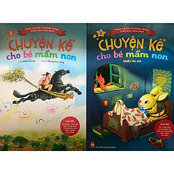 Combo Chuyện Kể Cho Bé Mầm Non ( Bộ 2 Cuốn ) – Tái Bản ( Theo Chuẩn Chương Trình Giáo Dục