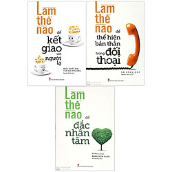 Combo Làm thế nào để kết giao với người lạ + Làm thế nào để đắc nhân tâm + Làm thế nào để