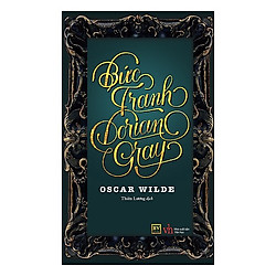 Cuốn Tiểu Thuyết Hay Và Hấp Dẫn: Bức Tranh Dorian Gray