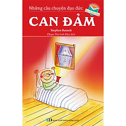 Những Câu Chuyện Đạo Đức – Can Đảm