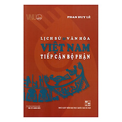 Lịch Sử Và Văn Hóa Việt Nam Tiếp Cận Bộ Phận