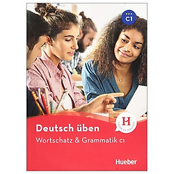 Deutsch üben – Wortschatz & Grammatik C1: Buch