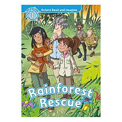 Oxford Read and Imagine 1: Rainforest Rescue