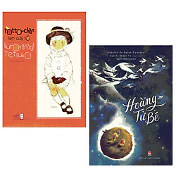 Combo Hoàng Tử Bé + Totto-chan Bên Cửa Sổ