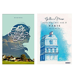Combo 2 cuốn sách văn học lãng mạn: Hẹn Hò Với Châu Âu + Dưới Một Mái Nhà Ở Paris( Tặng k