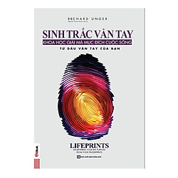 Sinh Trắc Vân Tay – Giải Mã Mục Đích Cuộc Sống Từ Dấu Vân Tay Của Bạn (Tặng Bookmark PL)<