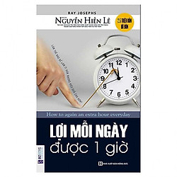 Lợi Mỗi Ngày Được Một Giờ (Tặng kèm booksmark)