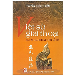 Việt Sử Giai Thoại – Tập 5