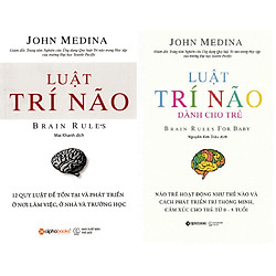 Combo Luật Trí Não Của John Medina ( Luật Trí Não + Luật Trí Não Dành Cho Trẻ ) (Tặng Tic