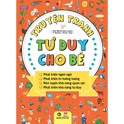 Truyện tranh tư duy cho bé -phát triển ngôn ngữ, PT trí tưởng tượng….