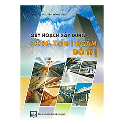 Quy Hoạch Xây Dựng Công Trình Ngầm Đô Thị