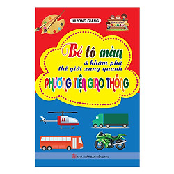 Bé Tô Màu Và Khám Phá Thế Giới Xung Quanh: Phương Tiện Giao Thông