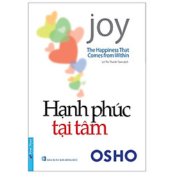 Hạnh Phúc Tại Tâm (Tái Bản 2019)