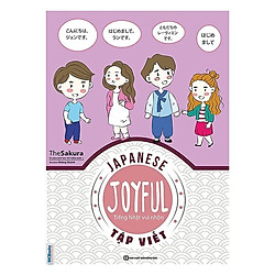 Joyful Japanese – Tiếng Nhật vui nhộn – Tập Viết (Tặng Bookmark độc đáo CR)