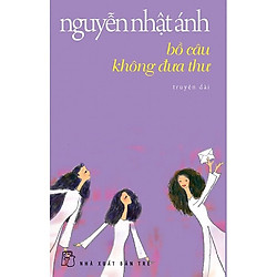 Bồ Câu Không Đưa Thư (Tái Bản)