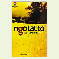 Ngô Tất Tố – Tác Phẩm Và Lời Bình