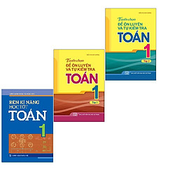 Sách: Combo 3 Cuốn Rèn kĩ năng học tốt Toán 1 + Tuyển Chọn Đề Ôn Luyện Và Tự Kiểm Tra Toá