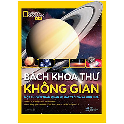 Bách Khoa Thư Không Gian – Một Chuyến Tham Quan Hệ Mặt Trời Và Xa Hơn Nữa (Bìa Cứng)</spa