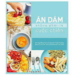 Ăn dặm không phải cuộc chiến – Tặng móc khóa 4tech