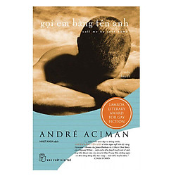 Gọi Em Bằng Tên Anh – Call Me By Your Name